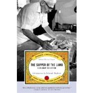 The Supper of the Lamb A Culinary Reflection by Capon, Robert Farrar; Madison, Deborah, 9780375760563