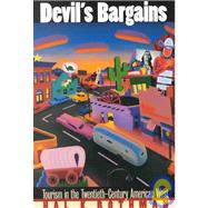 Devil's Bargains by Rothman, Hal K., 9780700610563