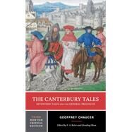 The Canterbury Tales (Norton Critical Edition) by Chaucer, Geoffrey; Kolve, V. A.; Olson, Glending, 9781324000563