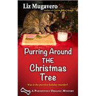 Purring Around Christmas Tree by Mugavero, Liz, 9781432840563