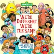 We're Different, We're the Same (Sesame Street) by Kates, Bobbi; Mathieu, Joe, 9781524770563