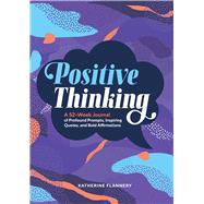 Positive Thinking by Flannery, Katherine, 9781647390563
