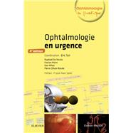 Ophtalmologie en urgence by Eric Tuil; Raphal De Nicola; Florian Mann; Dan Mila; Pierre-Olivier Barale, 9782294760563