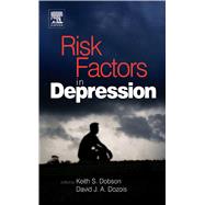 Risk Factors in Depression by Dobson, Keith S.; Dozois, David, 9780080560564