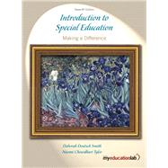 Introduction to Special Education Making A Difference by Smith, Deborah Deutsch; Tyler, Naomi Chowdhuri, 9780205600564