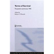 Terms of Survival: The Jewish World Since 1945 by Wistrich,Robert, 9780415100564