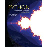 A Student's Guide to Python for Physical Modeling by Kinder, Jesse M.; Nelson, Philip, 9780691180564