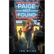 Paige Not Found by Wilde, Jen, 9781338880564
