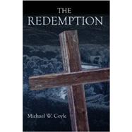 The Redemption by Coyle, Michael W., 9781430300564