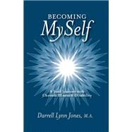 Becoming Myself by Jones, Darrell Lynn, 9781504340564