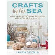 Crafts by the Sea by Costello, Larissa, 9781510730564