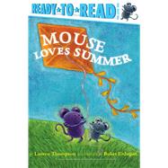 Mouse Loves Summer by Thompson, Lauren; Erdogan, Buket, 9781534420564