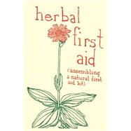 Herbal First Aid by Briggs, Raleigh, 9781934620564