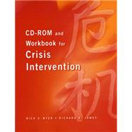 CD-ROM and Workbook for Crisis Intervention, Revised Version by Myer, Rick A.; James, Richard Keith, 9780495220565
