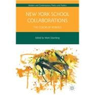 New York School Collaborations The Color of Vowels by Silverberg, Mark, 9781137280565