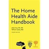 The Home Health Aide Handbook by Jetta Fuzy, 9781604250565