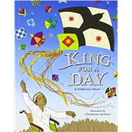 King for a Day by Khan, Rukhsana; Krmer, Christiane, 9781643790565