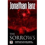 The Sorrows by Janz, Jonathan, 9781787580565