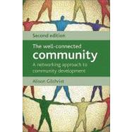 The Well-Connected Community by Gilchrist, Alison, 9781847420565