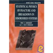 Statistical Physics of Fracture and Breakdown in Disordered Systems by Chakrabarti, Bikas K.; Benguigui, L. Gilles, 9780198520566