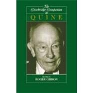 The Cambridge Companion to Quine by Edited by Roger F. Gibson, Jr, 9780521630566