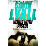 Venus with Pistol by Lyall, Gavin, 9781448200566