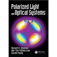 Polarized Light and Optical Systems by Chipman; Russell A., 9781498700566