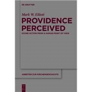 Providence Perceived by Elliott, Mark W., 9783110310566