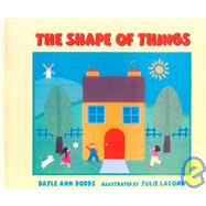 The Shape of Things by Dodds, Dayle Ann, 9780613000567