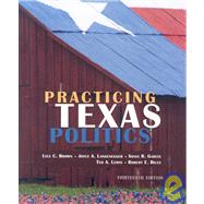 Practicing Texas Politics by Brown, Lyle C., 9780618980567