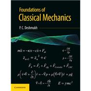 Foundations of Classical Mechanics by Deshmukh, P. C., 9781108480567