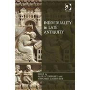 Individuality in Late Antiquity by Torrance,Alexis, 9781409440567