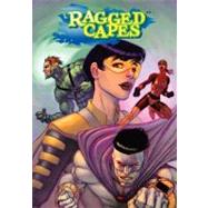 Ragged Capes by Yong, Kevin; Miley, Ralph Ellis; Miller, Mike S.; Jansen, Eric; Strout, Geoff, 9781453690567