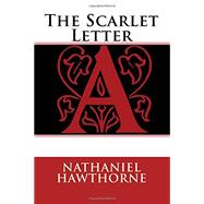 The Scarlet Letter by Hawthorne, Nathaniel, 9781512090567