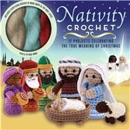 Nativity Crochet by Galusz, Kati, 9781684120567
