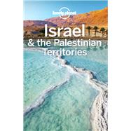 Lonely Planet Israel & the Palestinian Territories 9 by Robinson, Daniel; Crowcroft, Orlando; Isalska, Anita; Savery Raz, Dan; Walker, Jenny, 9781786570567
