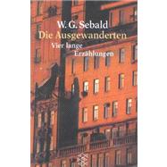 Die Ausgewanderten by Sebald, Winfried Georg, 9783596120567