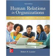 Human Relations in Organizations: Applications and Skill Building by Lussier, Robert, 9780077720568