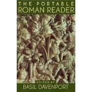 The Portable Roman Reader by Various (Author); Davenport, Basil (Editor), 9780140150568