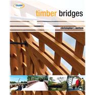 Timber Bridges by Christopher J. Mettem, 9781135720568