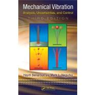 Mechanical Vibration: Analysis, Uncertainties, and Control, Third Edition by Benaroya; Haym, 9781420080568