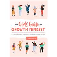 The Girls' Guide to Growth Mindset by Coates, Kendra, 9781646110568