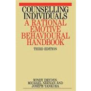 Counselling Individuals A Rational Emotive Behavioural Handbook by Dryden, Windy; Neenan, Michael; Yankura, Joseph, 9781861560568
