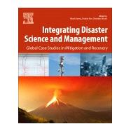 Integrating Disaster Science and Management by Samui, Pijush; Kim, Dookie; Ghosh, Chandan, 9780128120569