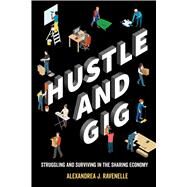 Hustle and Gig by Ravenelle, Alexandrea J., 9780520300569