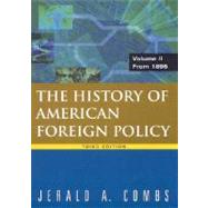 History of American Foreign Policy, Volume 2: From 1895: From 1895 by Combs; Jerald A, 9780765620569