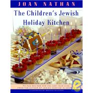 The Children's Jewish Holiday Kitchen by NATHAN, JOAN, 9780805210569
