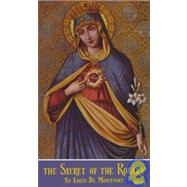 The Secret of the Rosary by De Montfort, Louis, St., 9780895550569