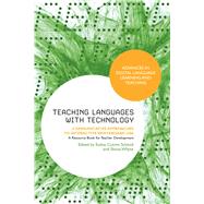 Teaching Languages with Technology Communicative Approaches to Interactive Whiteboard Use by Schmid, Euline Cutrim; Whyte, Shona, 9781441170569