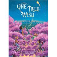 One True Wish by Kate, Lauren, 9781665910569